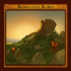 Brains over Brawn